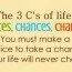 The 3 C’s of life
