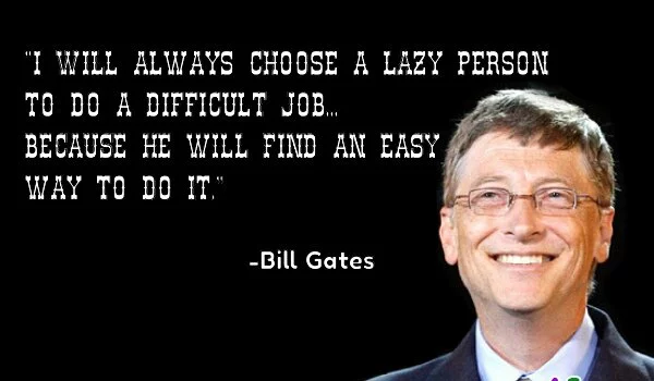 Bill Gates lazy quote