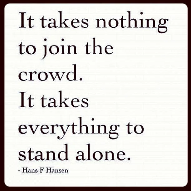 It takes nothing to join the crowd..