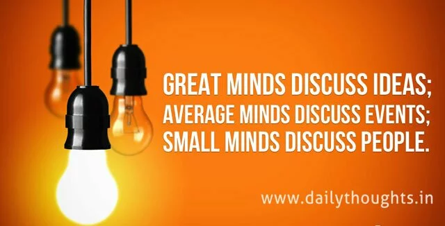 Great Mind Discuss Ideas Quote