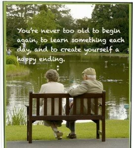 you are never too old…