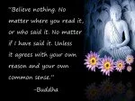 Believe Nothing Buddha Quote