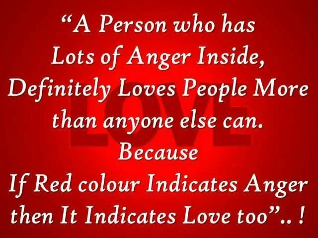 A person who has lots of anger inside…
