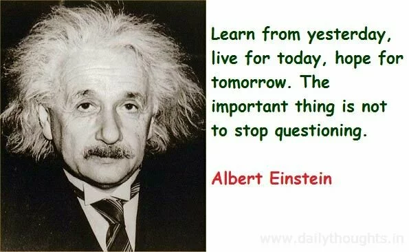 Albert Einstein Quote: Learn from yesterday