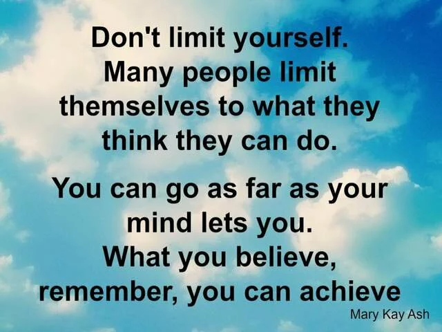 Don't Limit Yourself Quote