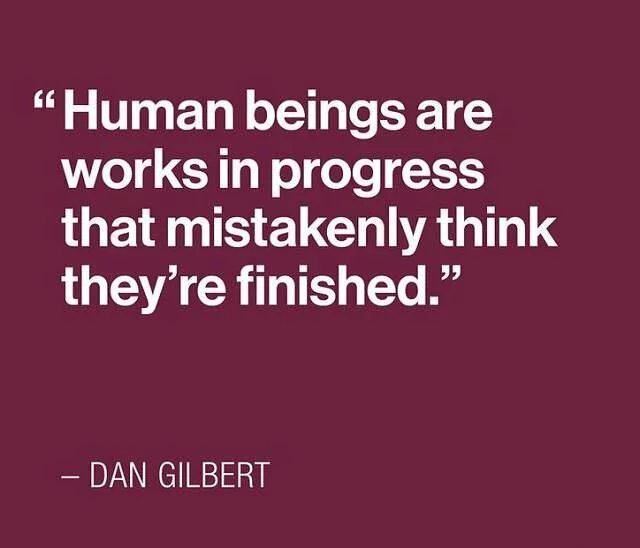 Human beings are work in progress