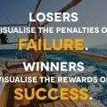 losers visualize the penalties of failure quote