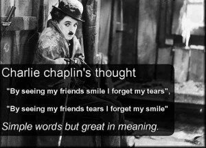 Charlie Chaplin thought about friendship