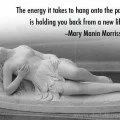 The energy it takes to hang onto the past is holding you back