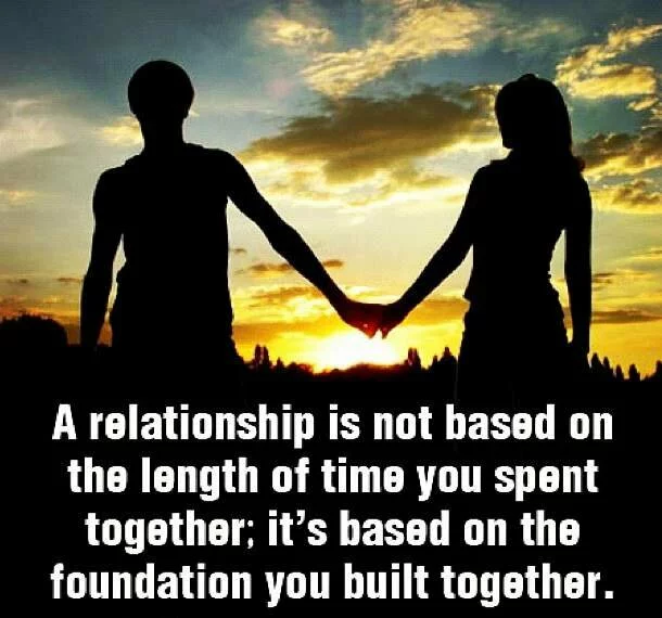 A relationship is not based on the length of time..