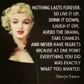 Nothing lasts forever marilyn monroe quote