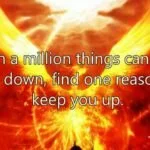 When a million things can bring you down quote