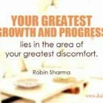 Your greatest growth Robin Sharma Quote
