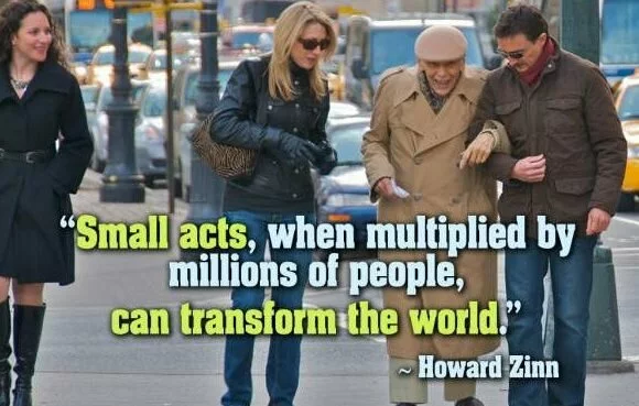 Small acts, when multiplied by millions of people