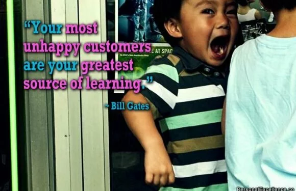 Your most unhappy customers