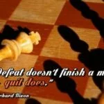 Defeat doesn't finish a man
