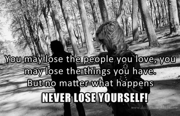 NEVER LOSE YOURSELF!
