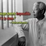 It always seems impossible until it is done quote image