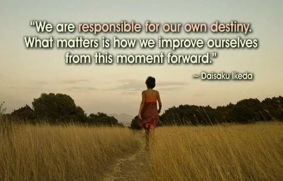 We are responsible for our own destiny