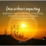 Give without expecting anything