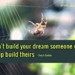 if you don't build your dreams