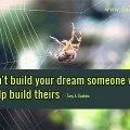 if you don't build your dreams