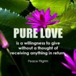 Pure love is a willingness