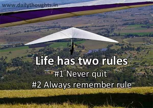 Life has two rules