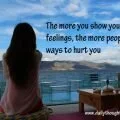 The more you show your true feelings picture quote